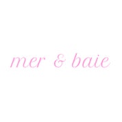 MER & BAIE Profile