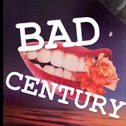 BAD CENTURY Profile