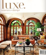 LUXE INTERIORS + DESIGN MAGAZINE HOUSTON