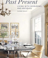 Past Present: Living with Heirlooms and Antiques