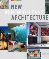 New in New Orleans Architecture