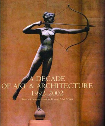 A DECADE OF ART & ARCHITECTURE 1992- 2002 