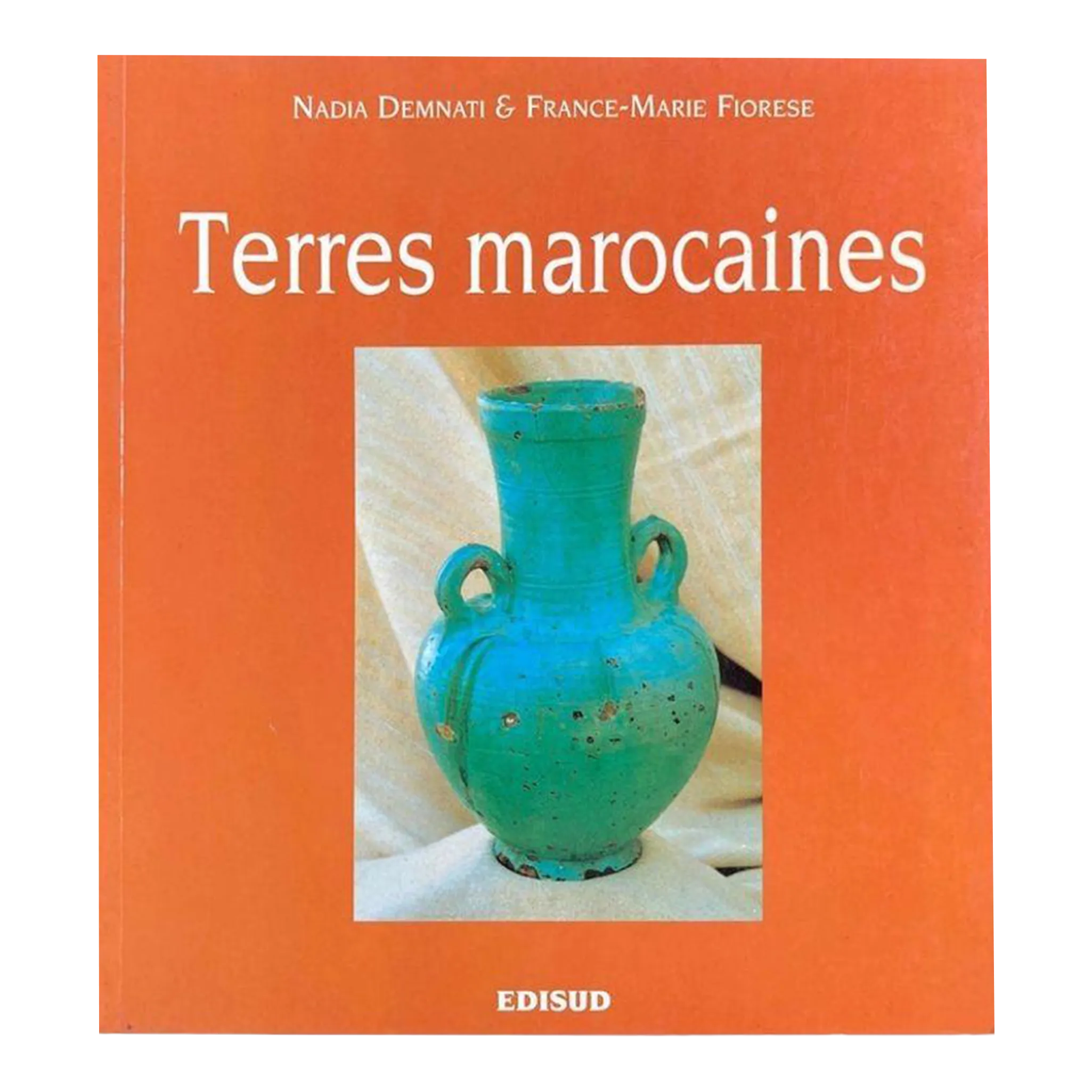 1990s Terres Marocaines Nadia Demnati, France Marie Fiorese Book