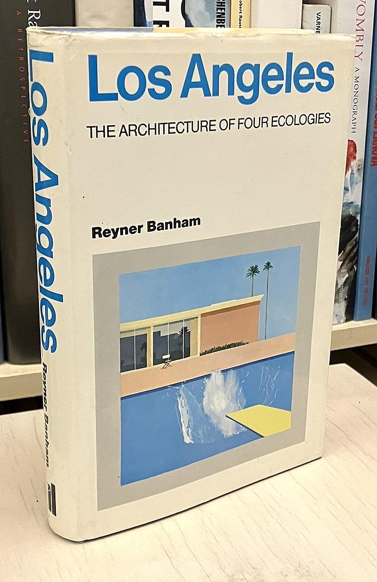 Los Angeles: The Architecture of Four Ecologies Hardcover
