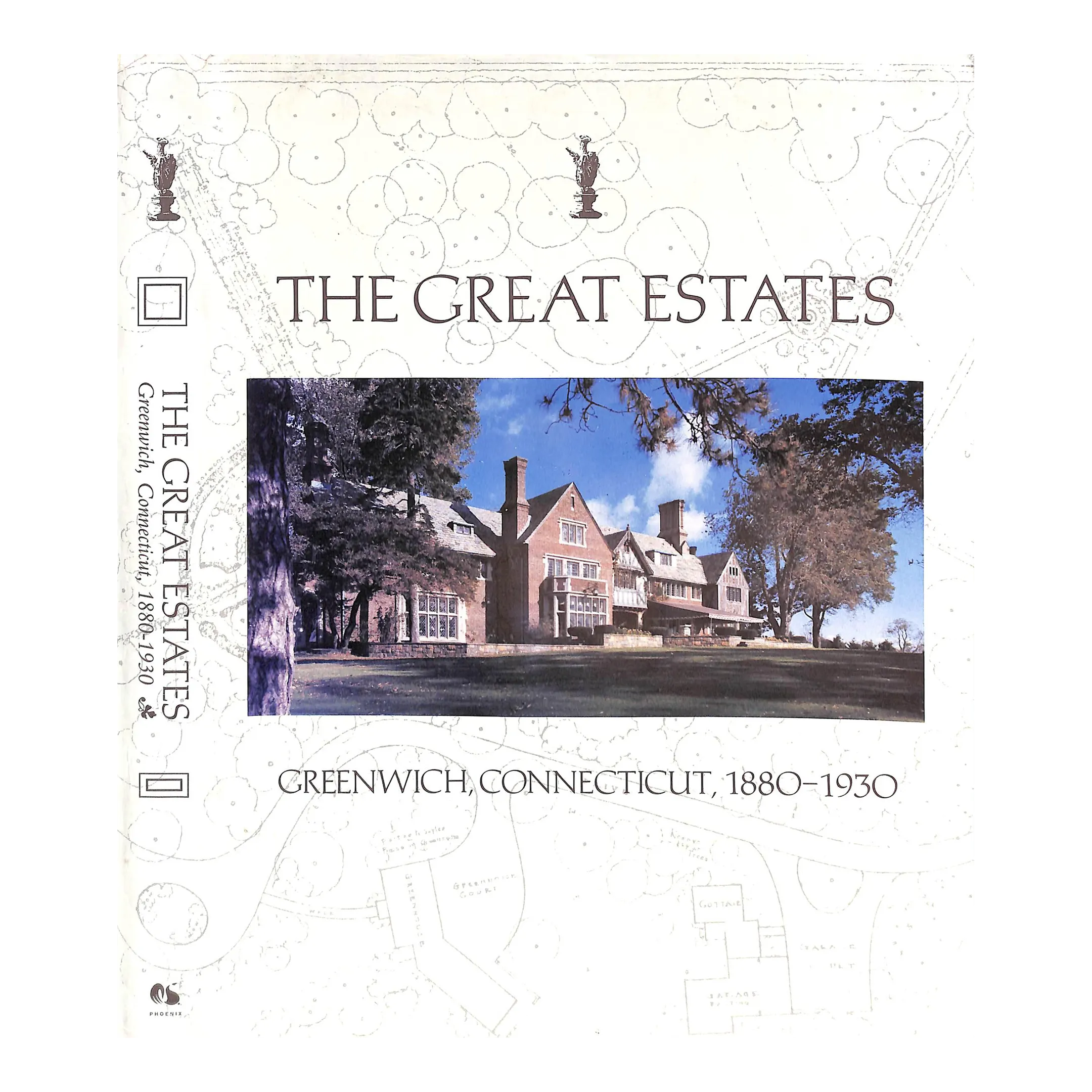 The Great Estates: Greenwich, Connecticut, 1880-1930