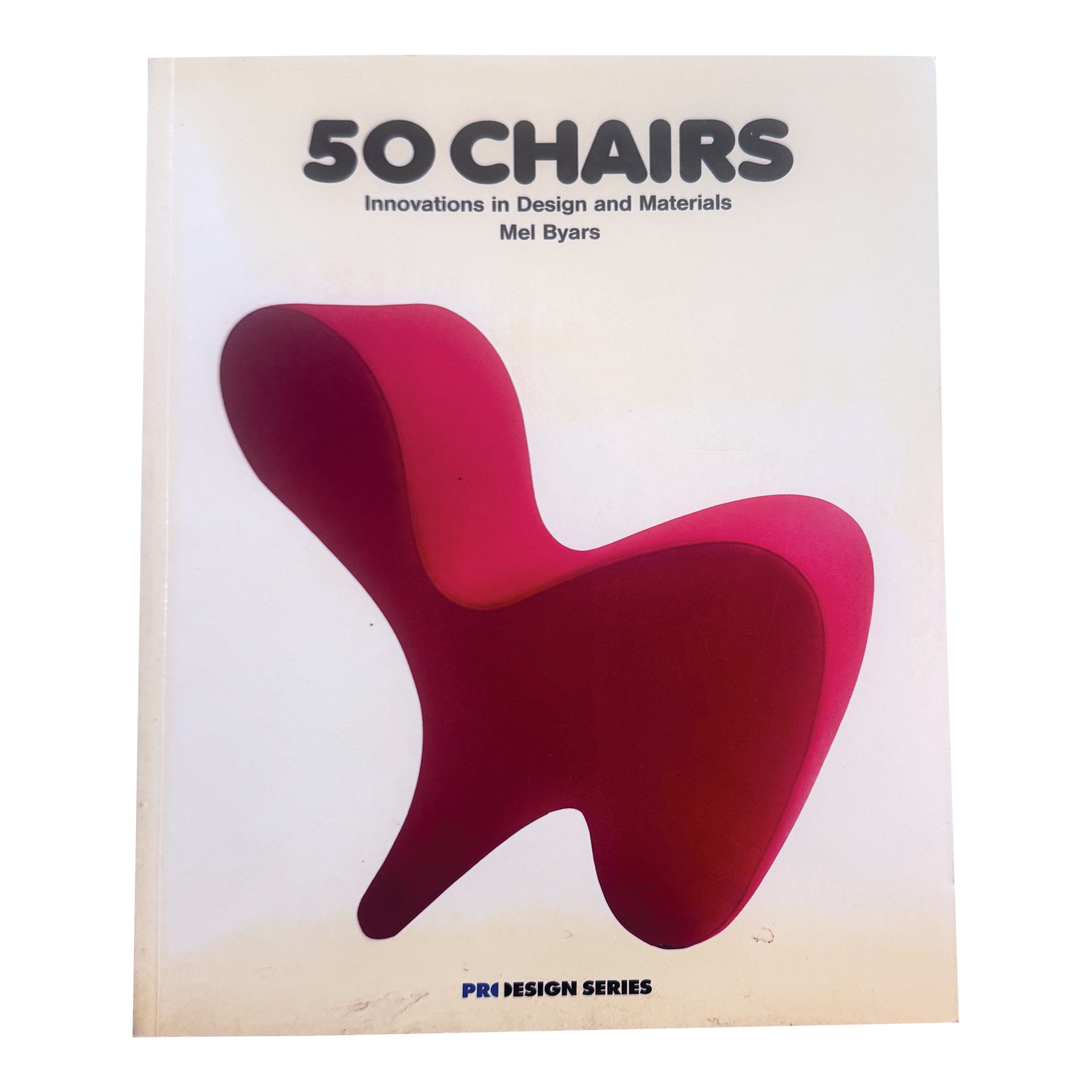 50 chairs : Innovations in design and m… 50 Chairs: Innovations in Design and Materials