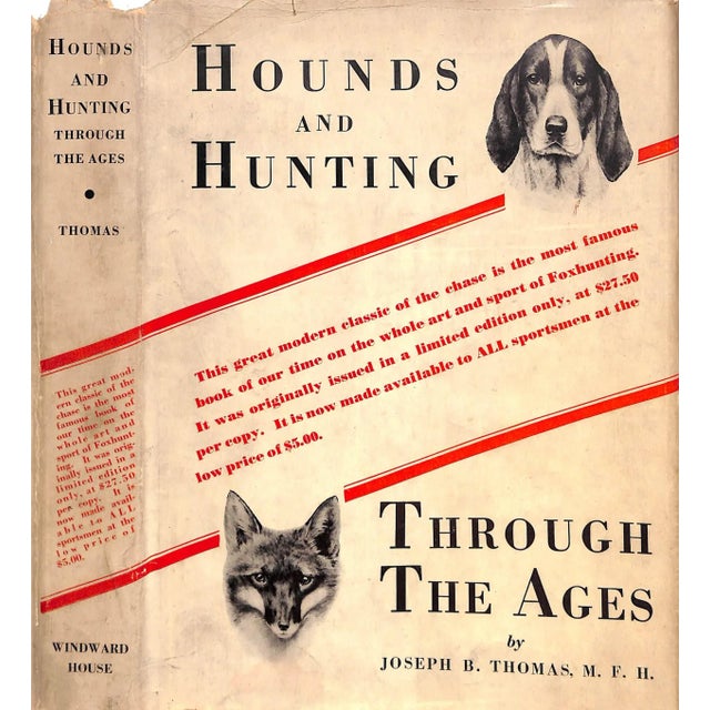 "Hounds and Hunting: Through the Ages" 1933 Thomas, Joseph B. [m.f.h.] For Sale