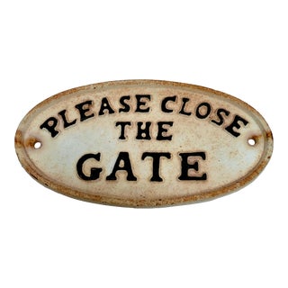 Vintage Iron Please Close the Gate Sign Plaque For Sale