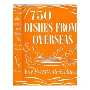 "750 Dishes From Overseas" 1943 Priestnall-Holden, Ivie