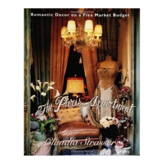 The Paris Apartment, Romantic Decor on a Flea Market Budget, Harper Collins, 1997 Signed First Edition For Sale