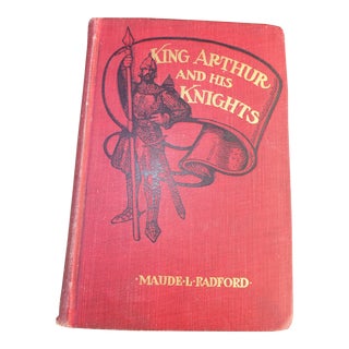 Antique Collectible Book 'King Arthur and His Knights' Radford 1905 For Sale