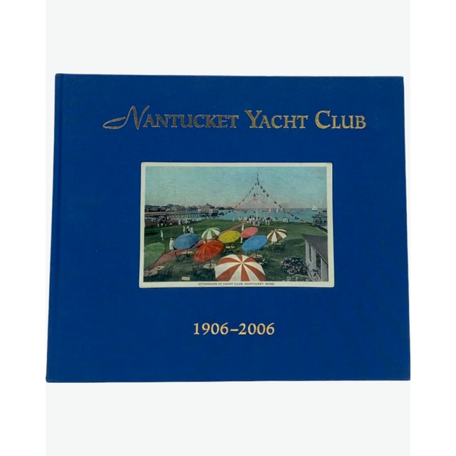 Nantucket Yacht Club 1906–2006 by Stephen Sheppard – First Edition Hardcover For Sale - Image 11 of 11