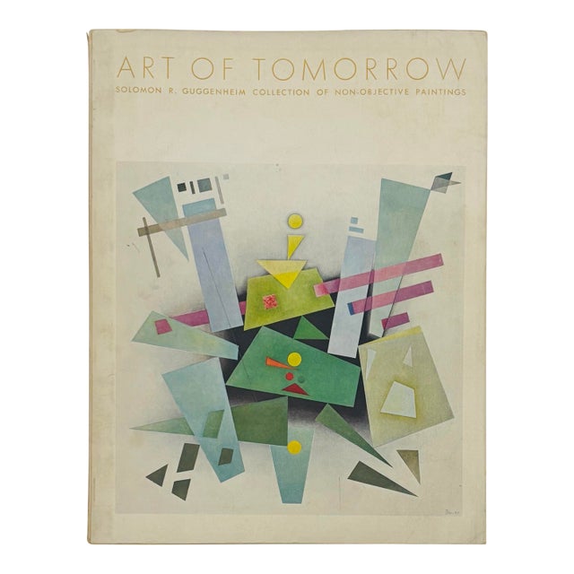 "Art of Tomorrow: Collection of Non-Objective Paintings" 1939 Guggenheim For Sale