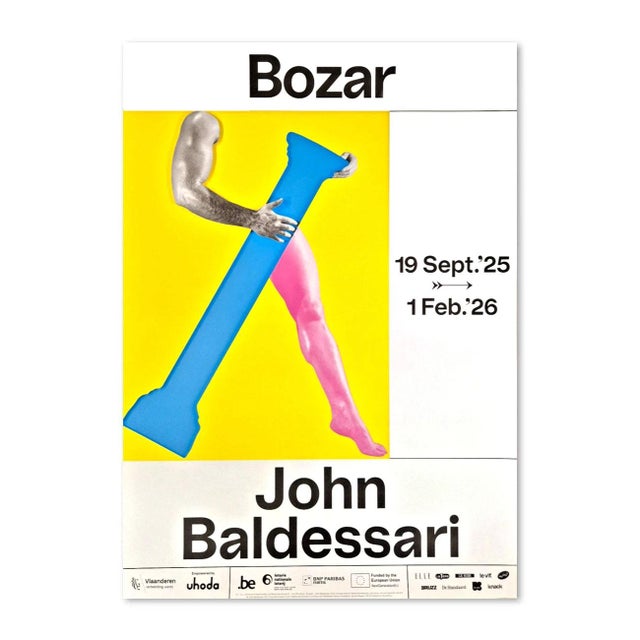 John Baldessari Untitled Exhibition Poster Publisher: Bozar Museum Dimensions: 15,7 x 23,6 in / 40 x 60 cm Sold unframed