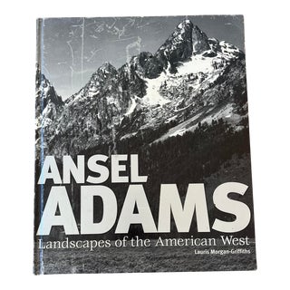 “Ansel Adams Landscapes of the American West” by Laura Morgan-Griffiths (2008) For Sale