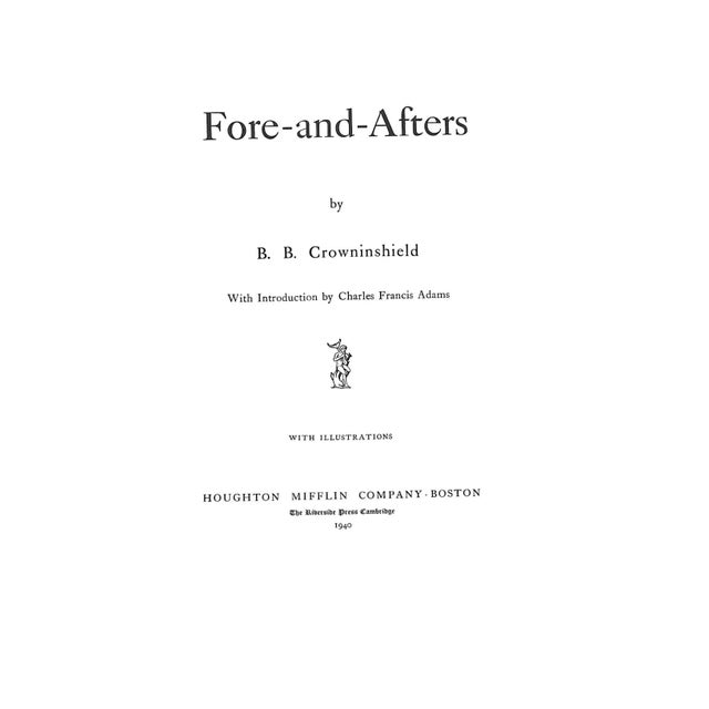 CROWNINSHIELD, B.B. w/ 64 plates Houghton Mifflin Company 1940 12" x 8" A survey and history of various sailing vessels,...