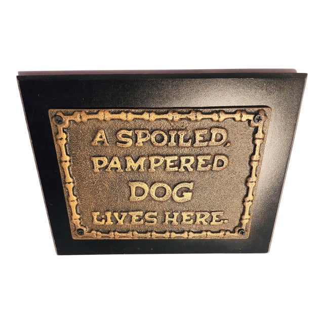 Brass Vintage Plaque "A Spoiled Pampered Dog Lives Here" With Bones Frame For Sale