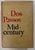 MIDCENTURY: A CONTEMPORARY CHRONICLE By John Dos Passos Published by Houghton Mifflin/Riverside Press Published 1961 First...