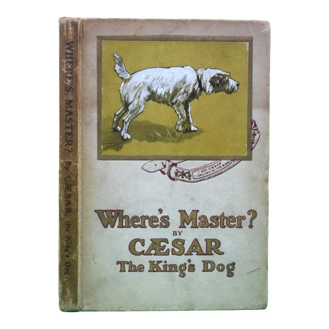 "Where's Master? By Caesar the King's Dog" 1910 For Sale