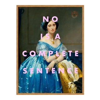 No is a Complete Sentence by Lara Fowler in Gold Framed Paper, Large Art Print For Sale