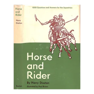 "Horse and RIder: 1000 Questions and Answers for the Equestrian" 1964 Disston, Harry