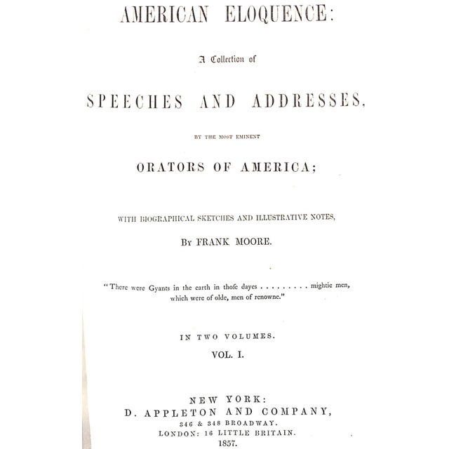 Traditional "American Eloquence: A Collection of Speeches and Addresses by the Most Eminent Orators of America Volumes I & Ii" 1857 Moore, Frank For Sale - Image 3 of 12