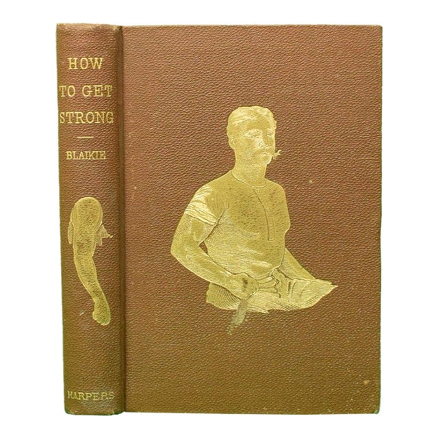 "How to Get Strong and How to Stay So" 1879 Blaikie, William For Sale