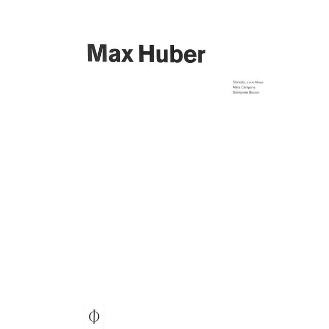 "Max Huber" 2006 Von Moos, Stanislaus Campana, Mara and Bosoni, Giampiero For Sale In New York - Image 6 of 11