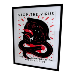 Cleon Peterson, Stop the Virus, Silkscreen Print 2020 Framed Original Political Art