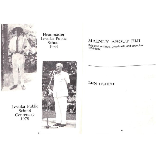 Traditional "Mainly About Fiji: Selected Writings, Broadcasts, and Speeches 1930-1987" Usher, Len (Inscribed) For Sale - Image 3 of 7