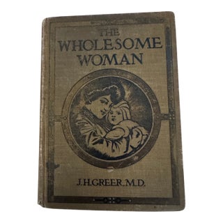 The Wholesome Woman by j.h. Greer, 1902 For Sale