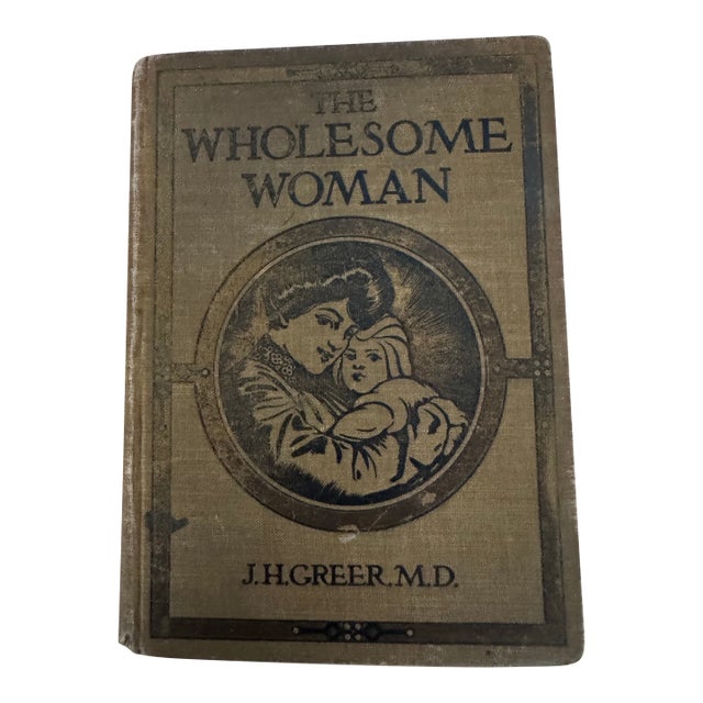 The Wholesome Woman by j.h. Greer, 1902 For Sale
