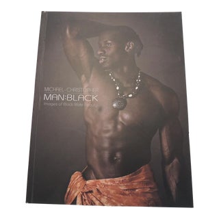 Man Black Images of Black Male Beauty by Michael Christopher Softcover Book For Sale