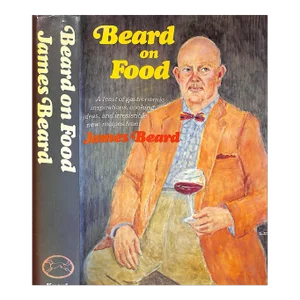 "Beard on Food" 1974 Beard, James