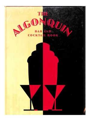 "The Algonquin Bar and Cocktail Book"