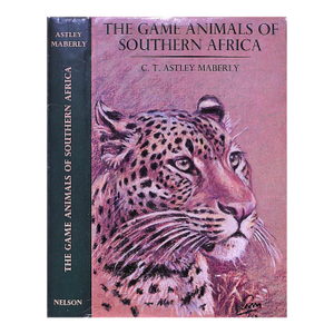 "The Game Animals of Southern Africa" 1963 Maberly C. T. Astley