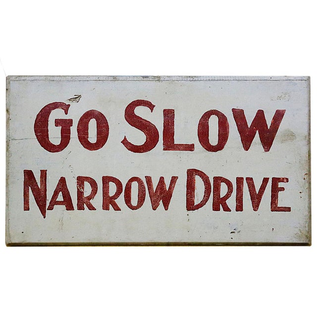 Vintage Sign Go Slow Chairish