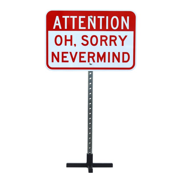 Nevermind - Original Contemporary Street Sign Sculpture on Metal Base by Scott Froschauer For Sale