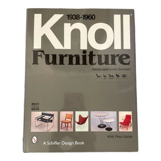 “Knoll Furniture, 1938 to 1960” Book. Steven and Linda Rouland. 1999 For Sale