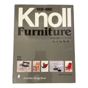 “Knoll Furniture, 1938 to 1960” Book. Steven and Linda Rouland. 1999