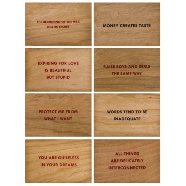 Truisms (set of 8) By Jenny Holzer 2018 Screenprint on cherrywood 10 x 15 cm Since the 1970s, Jenny Holzer has inserted...
