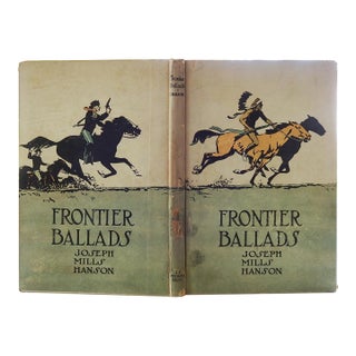 1910 Frontier Ballads by Joseph Mills Hanson Illust. By Maynard Dixon Book For Sale