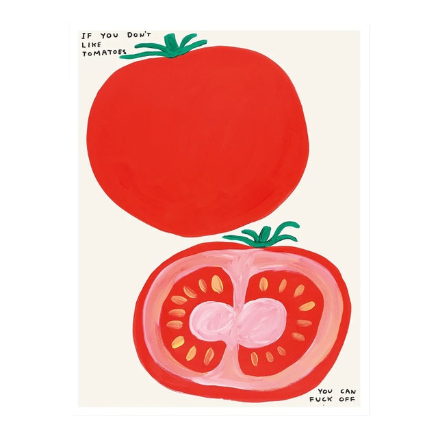 David Shrigley if You Don't Like Tomatoes Lithograph Poster, 2020 For Sale