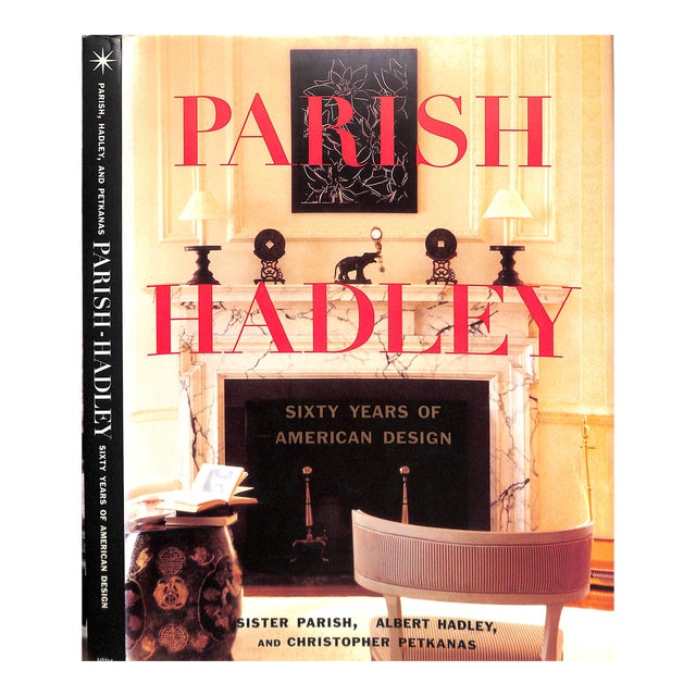 "Parish Hadley: Sixty Years of American Design" 1995 Parish, Sister, Hadley, Albert, and Petkanas, Christopher For Sale
