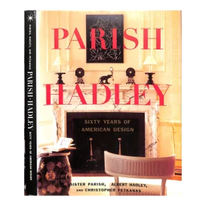 "Parish Hadley: Sixty Years of American Design" 1995 Parish, Sister, Hadley, Albert, and Petkanas, Christopher