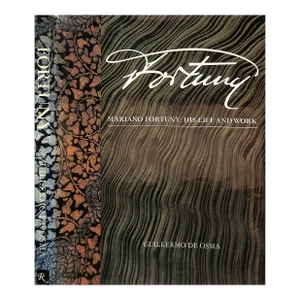 "Mariano Fortuny: His Life and Work" 1980 De Osma, Guillermo