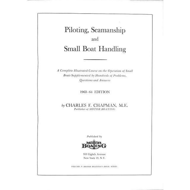 1960s "Piloting Seamanship and Small Boat Handling" 1962 Chapman, Charles F. For Sale - Image 5 of 12