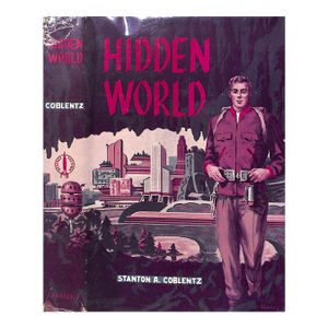 "Hidden World" 1957 Coblentz, Stanton A.