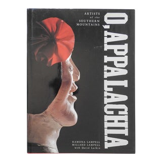 O, Appalachia: Artists of the Southern Mountains Folk Art Book For Sale