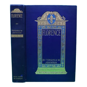 "Florence the Lily of the Arno" 1891 Johnson, Virginia W.